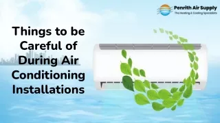 Things to be Careful of During Air Conditioning Installations