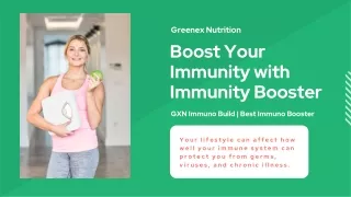 Shop GXN Immunity Booster to Boost Immunity Power