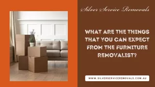 What are the things that you can expect from the furniture removalist