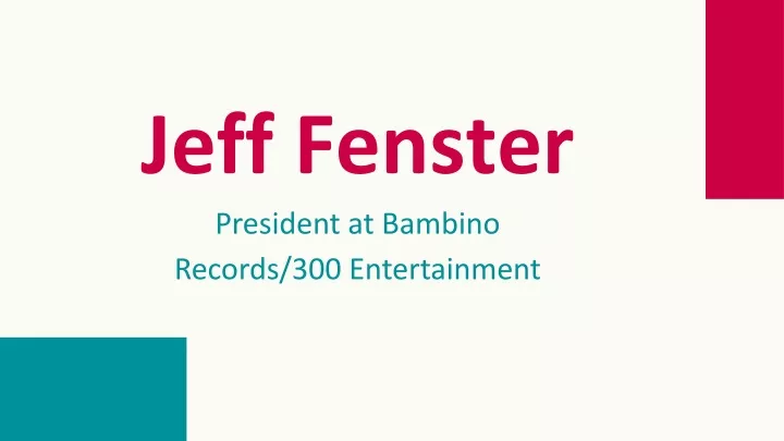 jeff fenster president at bambino records