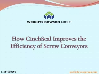 How CinchSeal Improves the Efficiency of Screw Conveyors