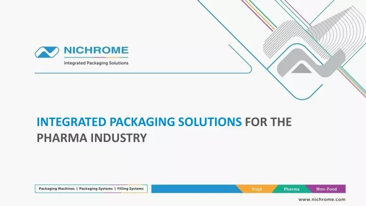 integrated packaging solutions for the pharma