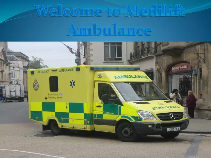 welcome to medilift ambulance