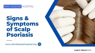 Signs & Symptoms of Scalp Psoriasis