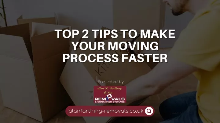 top 2 tips to make top 2 tips to make your moving