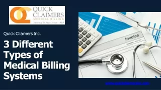 3 DIFFERENT TYPES OF MEDICAL BILLING SYSTEMS - Quick Claimers Inc.