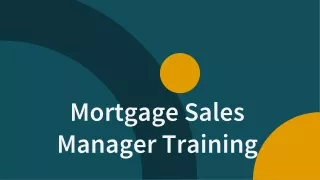 Mortgage Sales Manager Training