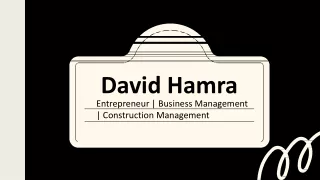 David Hamra - A Highly Skilled and Trained Individual