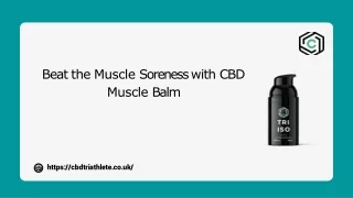 Beat the Muscle Soreness with CBD Muscle Balm