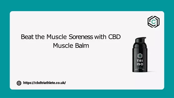 beat the muscle soreness with cbd muscle balm