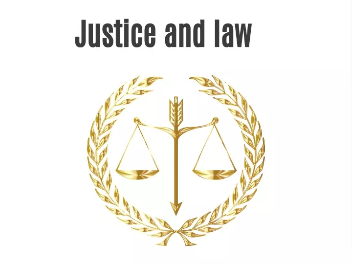 justice and law
