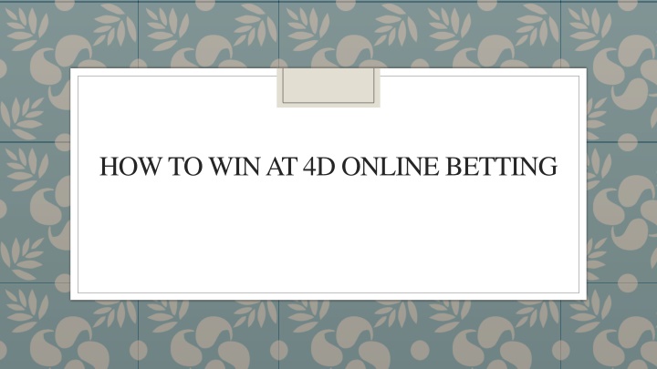 how to win at 4d online betting