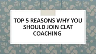 Top 5 Reasons why you should join CLAT