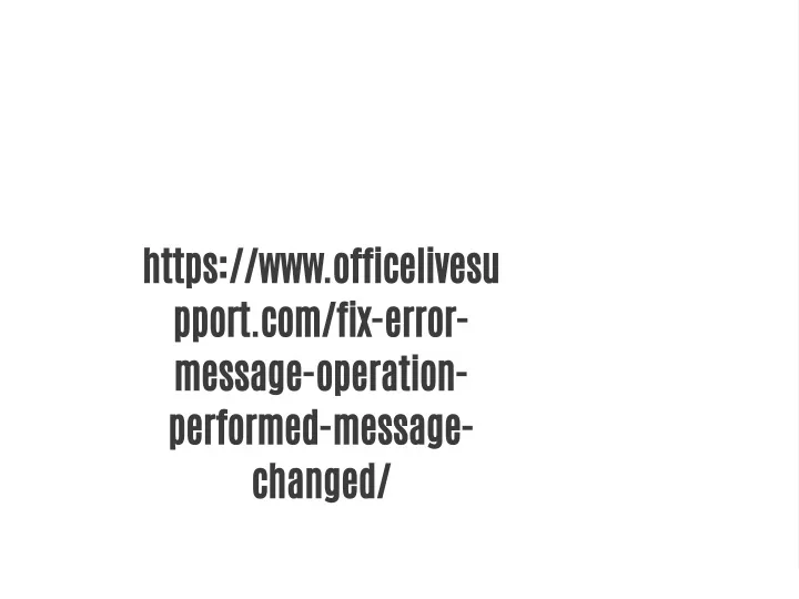 https www officelivesu pport com fix error
