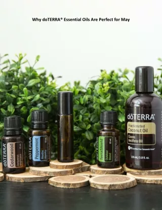 Why doTERRA® Essential Oils Are Perfect for May