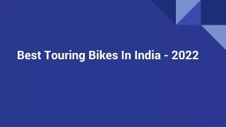 Best Touring Bikes In India - 2022