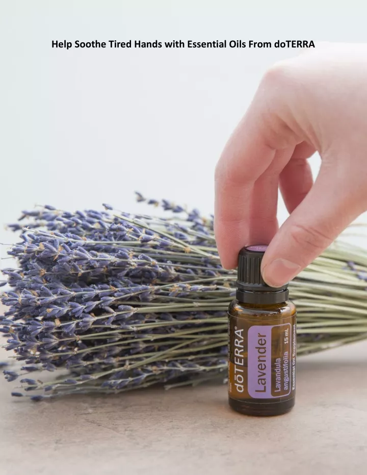 help soothe tired hands with essential oils from