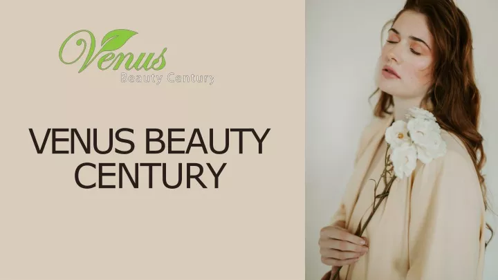 venus beauty century