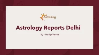 Astrology Reports delhi