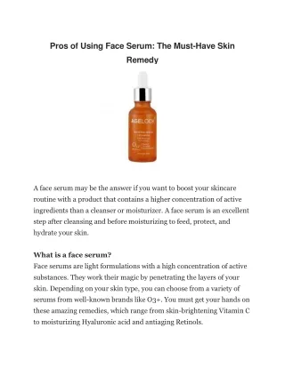 Pros of Using Face Serum The Must-Have Skin Remedy