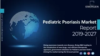 Pediatric Psoriasis Market ppt