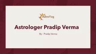 Astrologer Pradip Verma