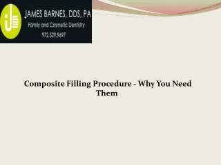 composite filling procedure why you need them