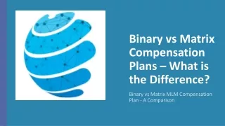 binary vs matrix compensation plans what is the difference