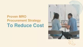 Proven MRO Procurement Strategy To Reduce Cost