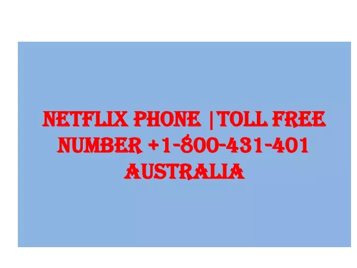 netflix phone toll free number 1 800 431 401 australia