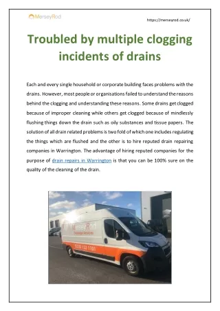 Troubled by multiple clogging incidents of drains