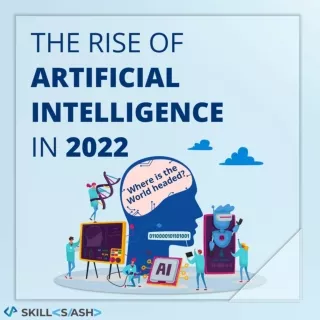 The ris of AI in 2022