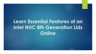 Learn Essential Features of an Intel NUC 8th Generation Lids Online