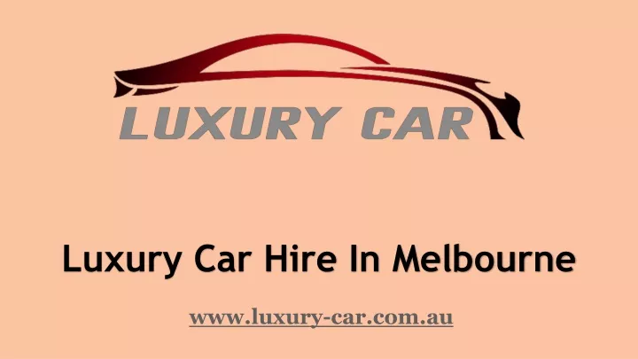 luxury car hire in melbourne