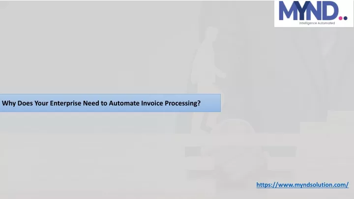 why does your enterprise need to automate invoice