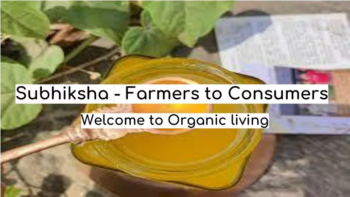 subhiksha farmers to consumers