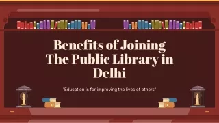 benefits of joining the public library in delhi