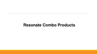 Resonate Combo Products