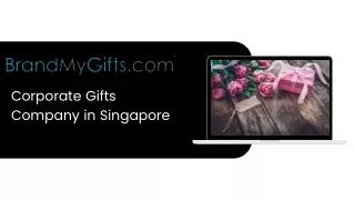 Corporate Gifts Company in Singapore