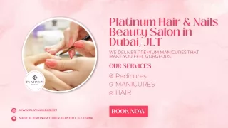 Platinum Hair & Nails | Premium Beauty Salon | Dubai, JLT