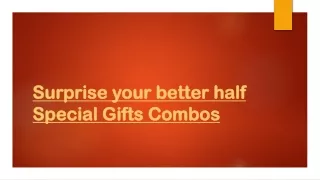 Surprise your better half Special Gifts Combos