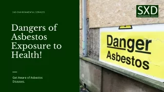 Dangers of Asbestos Exposure to Health!