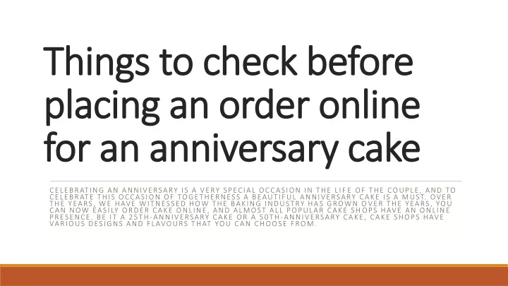 things to check before placing an order online for an anniversary cake