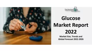 Glucose Market Report
