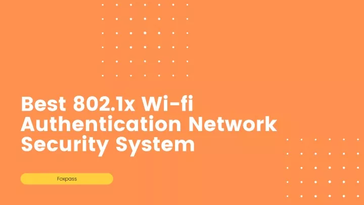 best 802 1x wi fi authentication network security