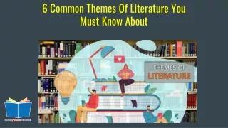 6 common themes of literature you must know about