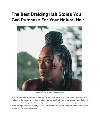 The Best Braiding Hair Stores You Can Purchase For Your Natural Hair