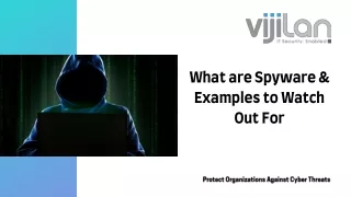 What are Spyware & Examples to Watch Out For