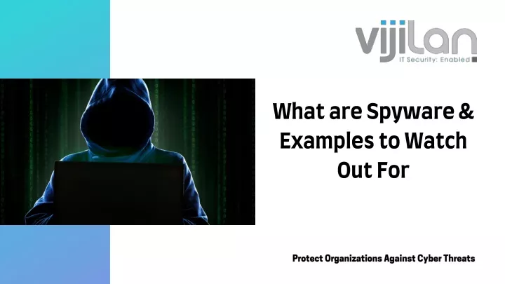 what are spyware examples to watch out for