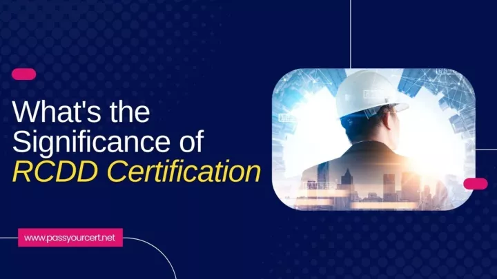 what s the significance of rcdd certification